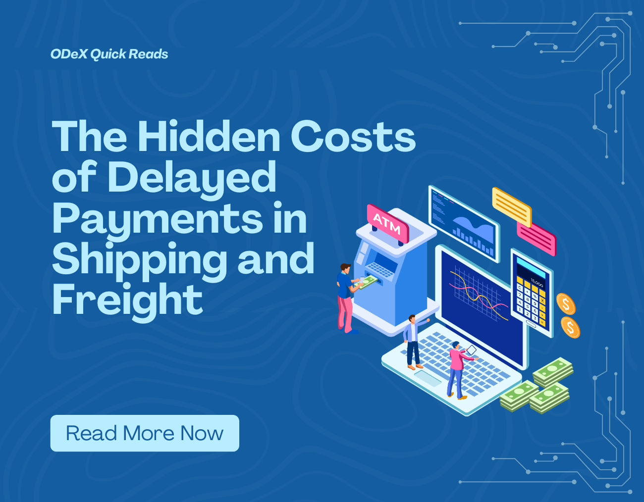 The Hidden Costs of Delayed Payments in Shipping and Freight